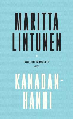Kanadanhanhi. Valitut novellit