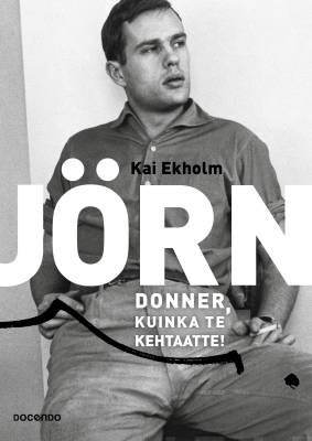 Jörn Donner, kuinka te kehtaatte