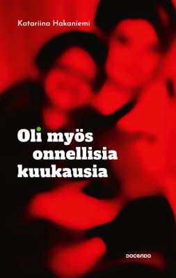 Oli myös onnellisia kuukausia