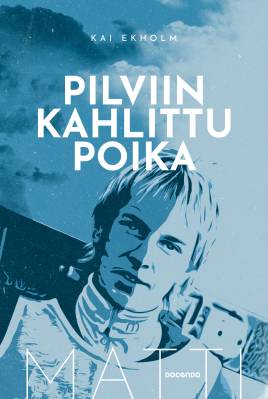 Matti Nykänen - Pilviin kahlittu poika