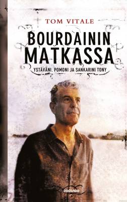 Bourdainin matkassa
