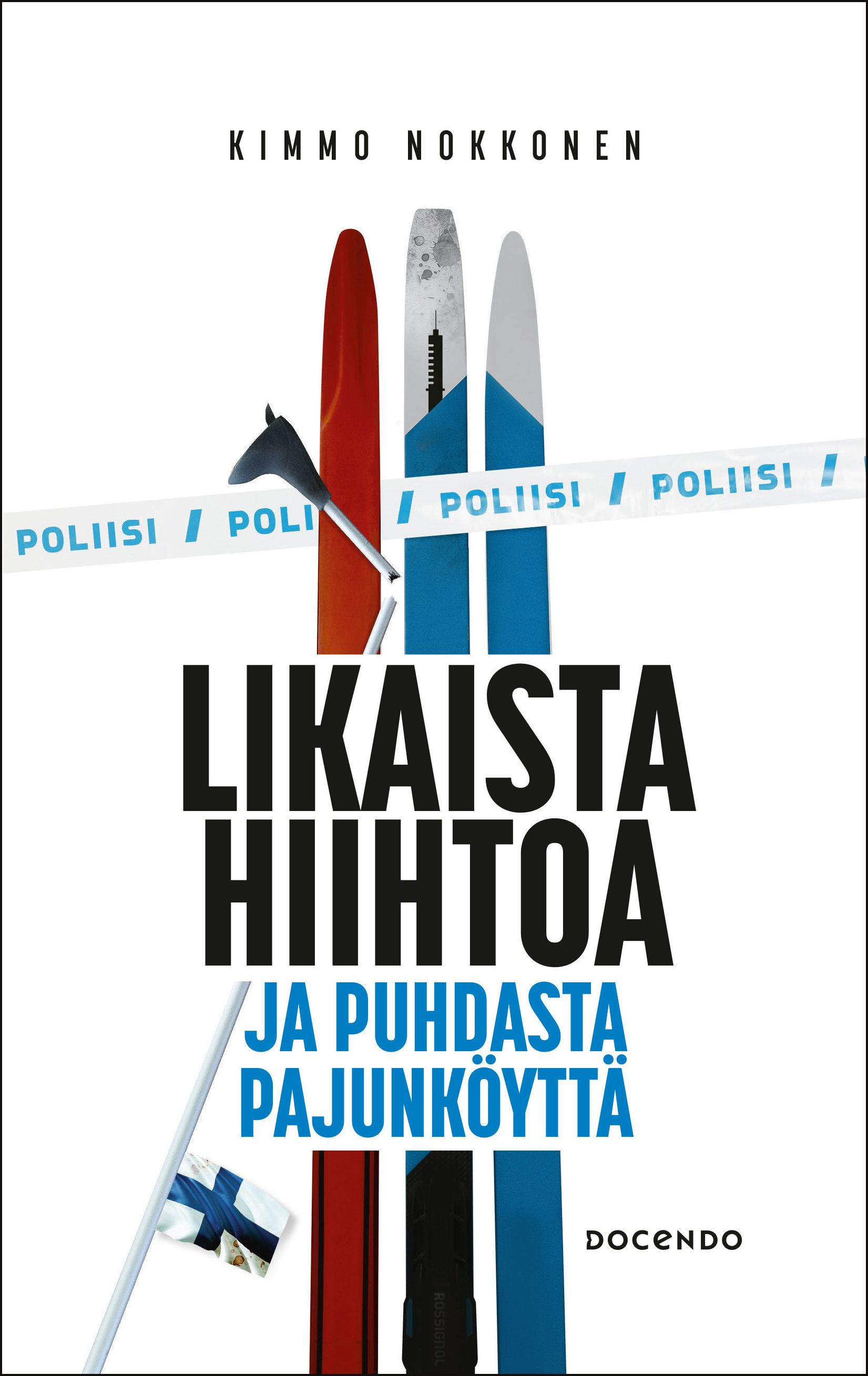 Likaista hiihtoa ja puhdasta pajunköyttä