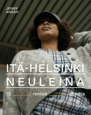 Itä-Helsinki neuleina – 15 rentoa ohjetta