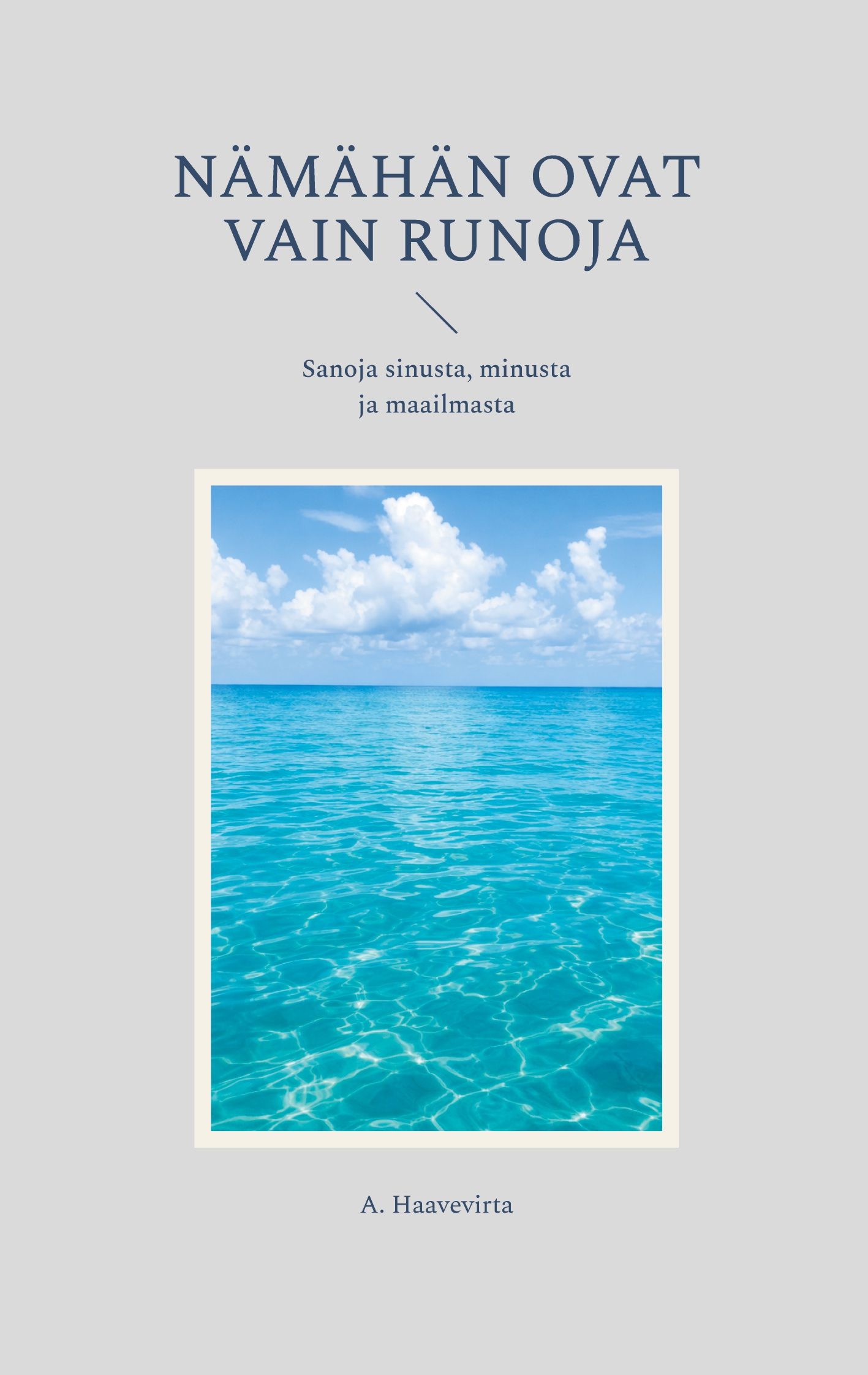 Nämähän ovat vain runoja