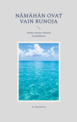 Nämähän ovat vain runoja
