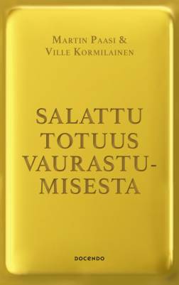 Salattu totuus vaurastumisesta
