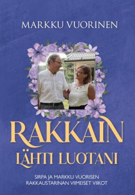 Rakkain lähti luotani