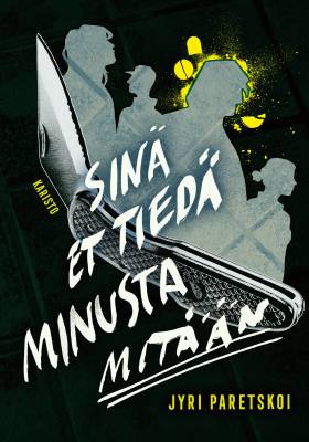 Sinä et tiedä minusta mitään