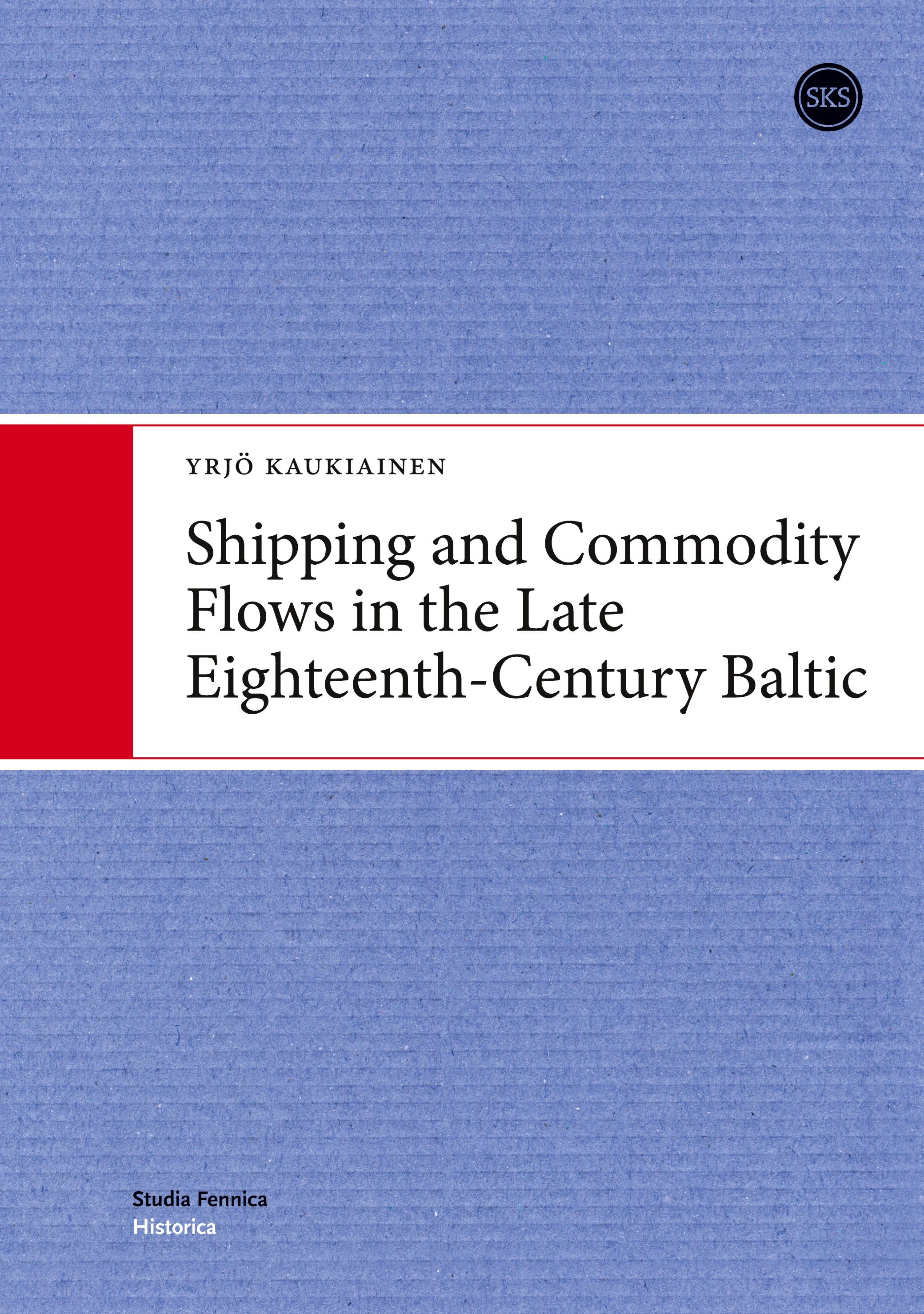 Shipping and Commodity Flows in the Late Eighteenth-Century Baltic