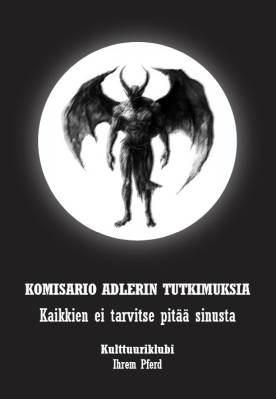 Komisario Adlerin tutkimuksia - Kaikkien ei tarvitse pitää sinusta