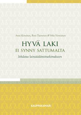 Hyvä laki ei synny sattumalta