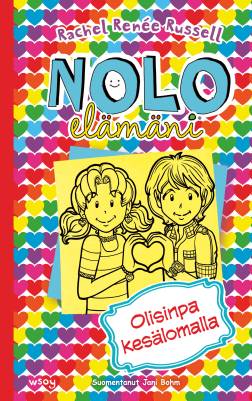 Nolo elämäni: Olisinpa kesälomalla