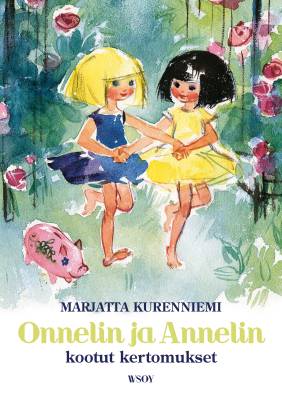 Onnelin ja Annelin kootut kertomukset