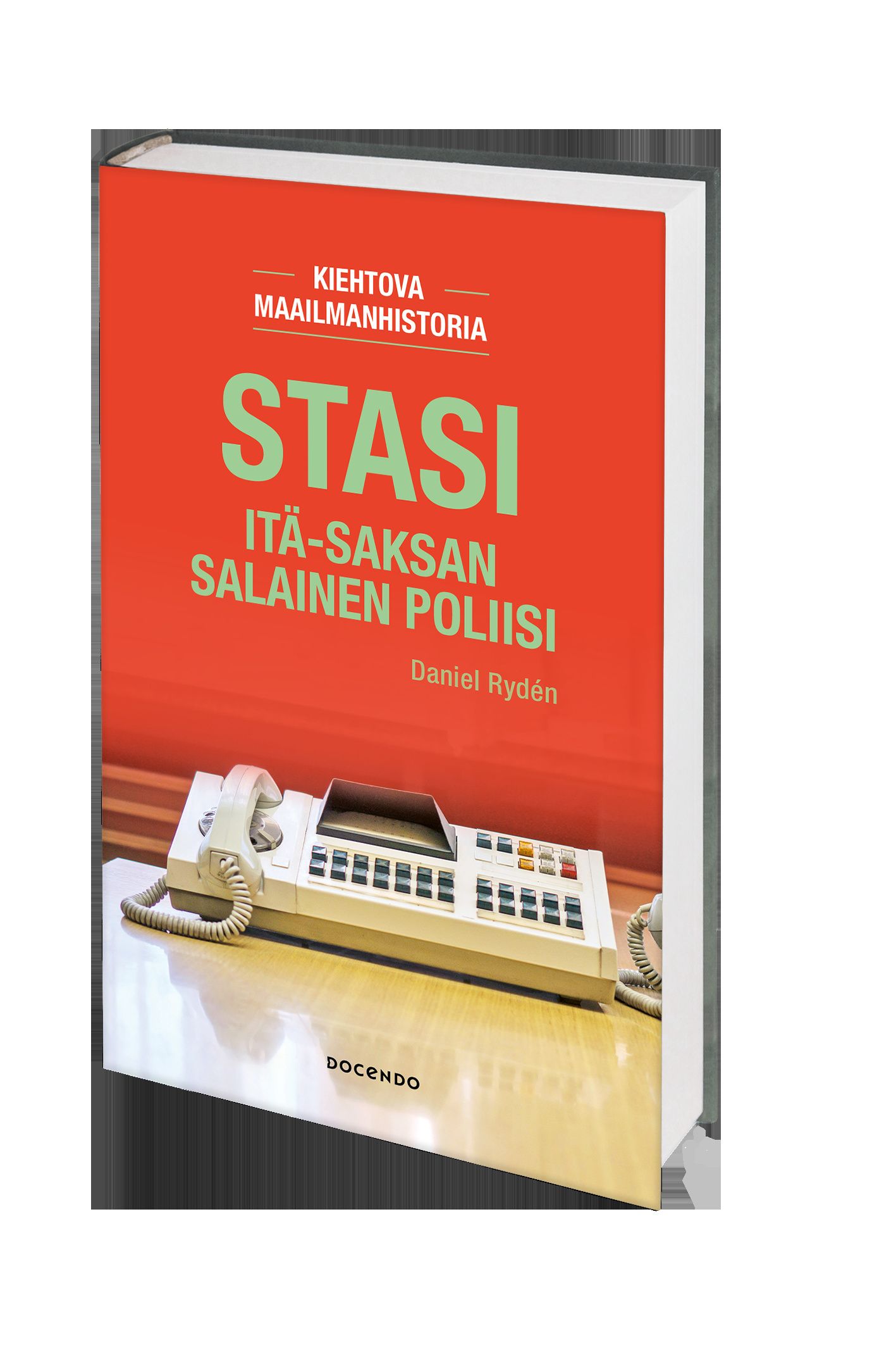 Stasi. Itä-Saksan salainen poliisi