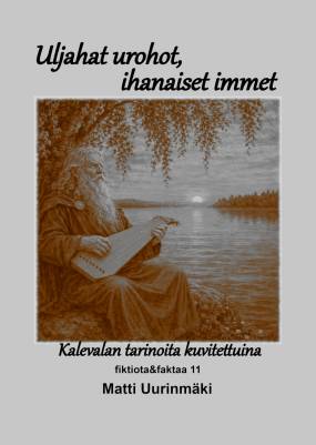 Uljahat urohot, ihanaiset immet