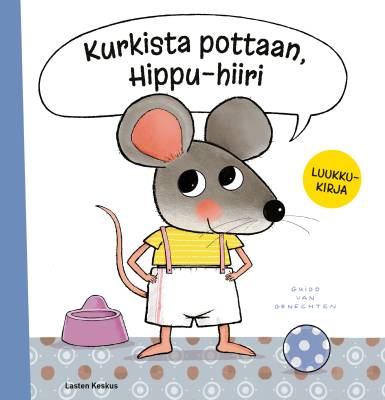 Kurkista pottaan, Hippu-hiiri