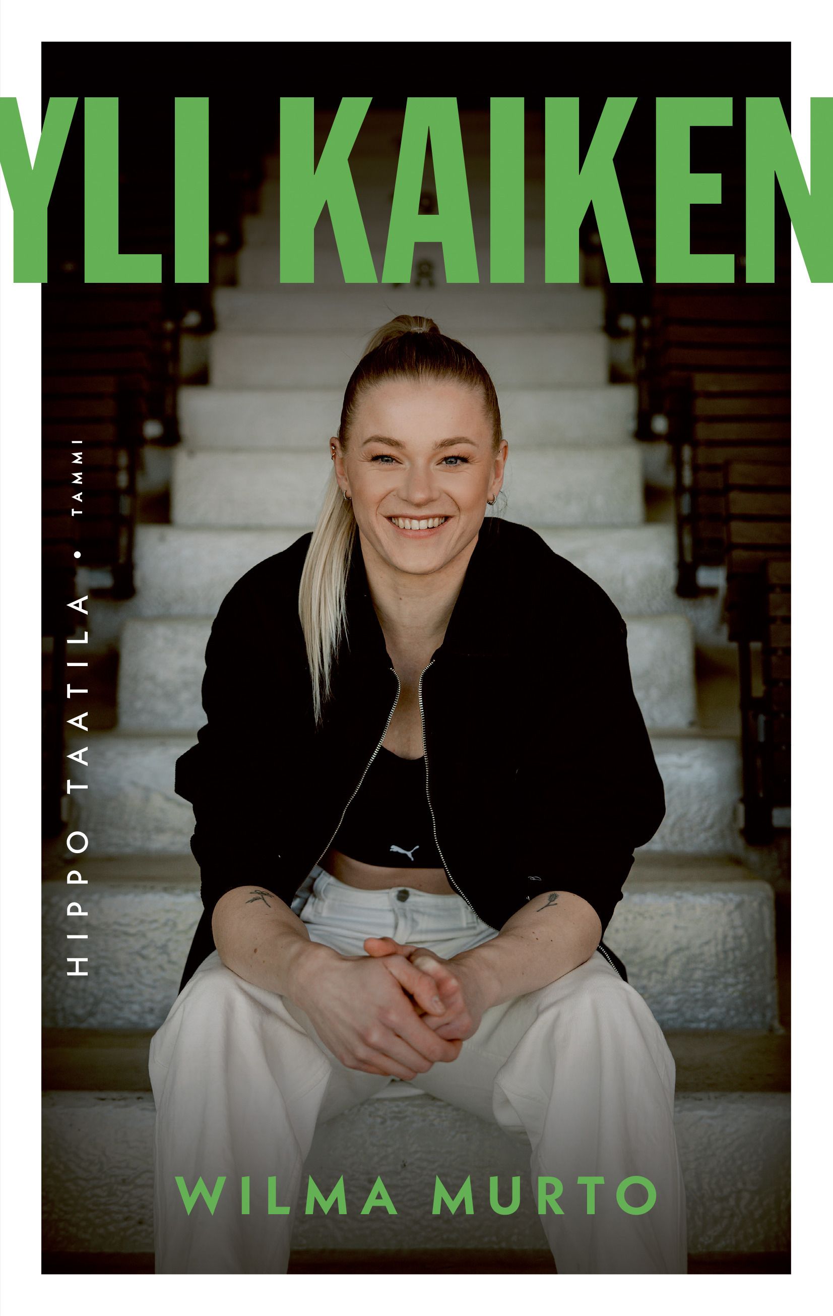 Yli kaiken - Wilma Murto