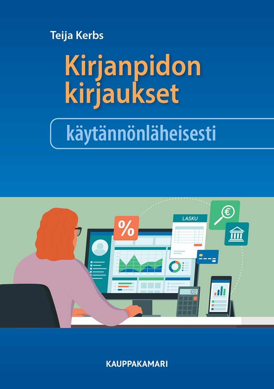 Kirjanpidon kirjaukset käytännönläheisesti