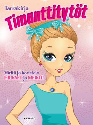 Tarrakirja Timanttitytöt - Hiukset ja meikit