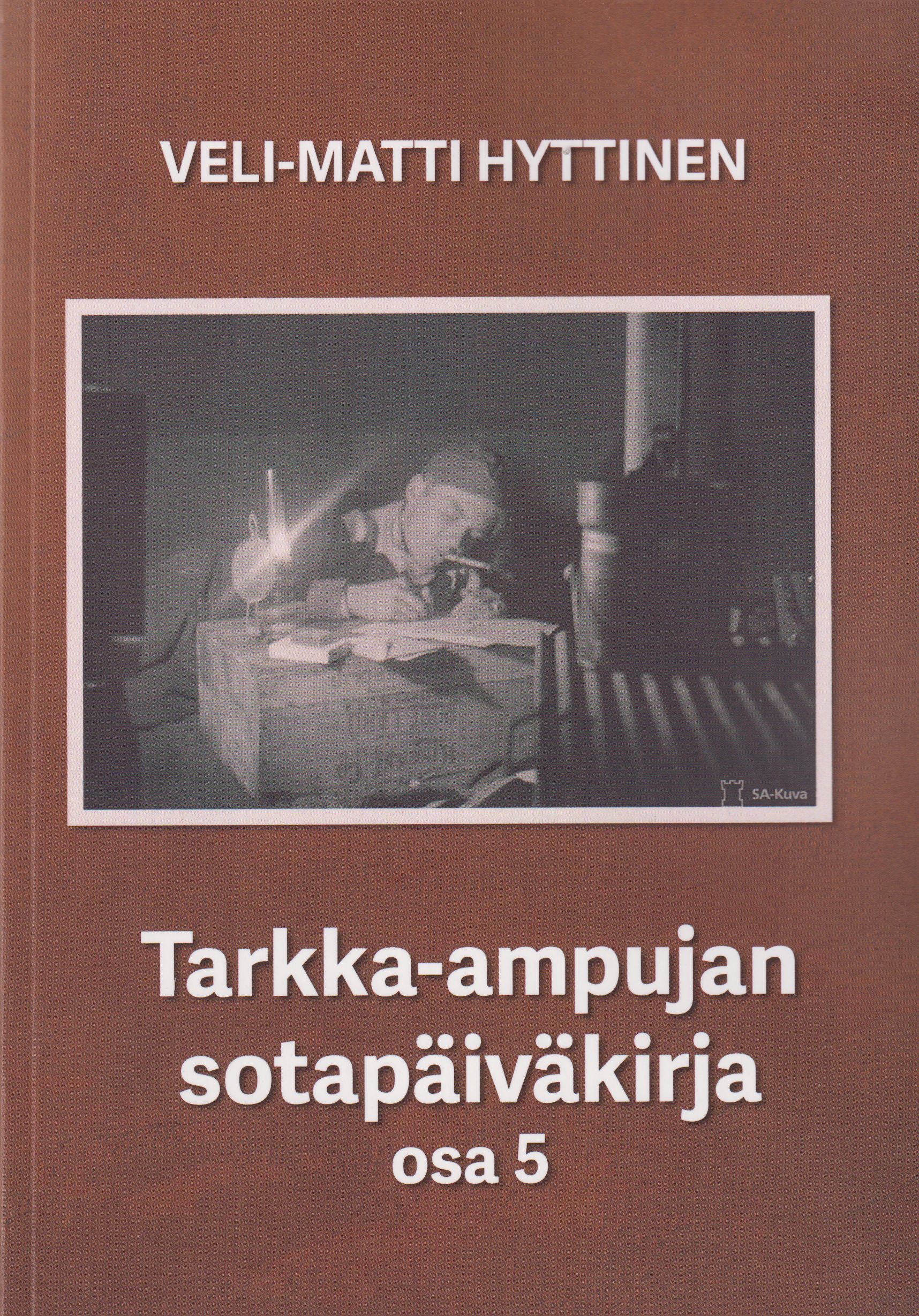 Tarkka-ampujan sotapäiväkirja, osa 5
