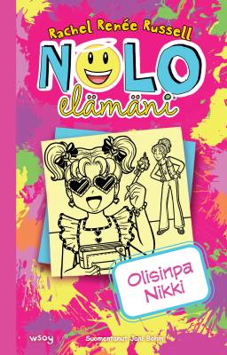 Nolo elämäni 16: Olisinpa Nikki