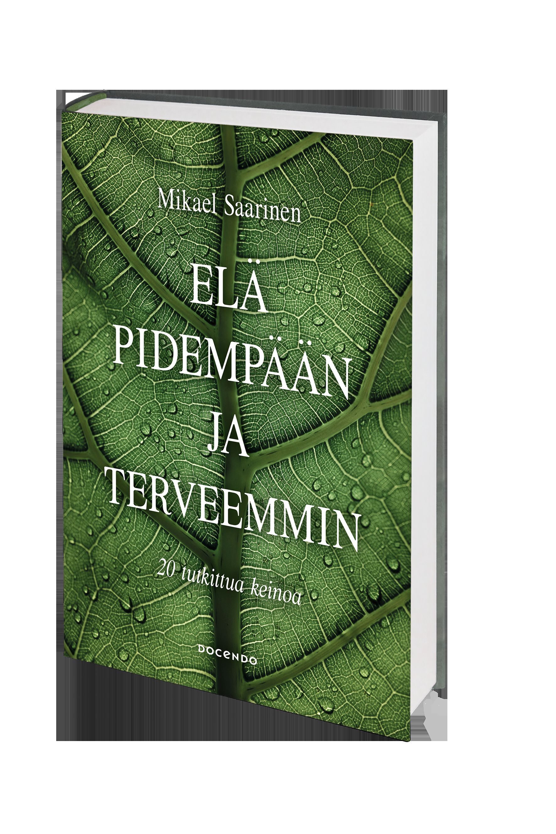 Elä pidempään ja terveemmin