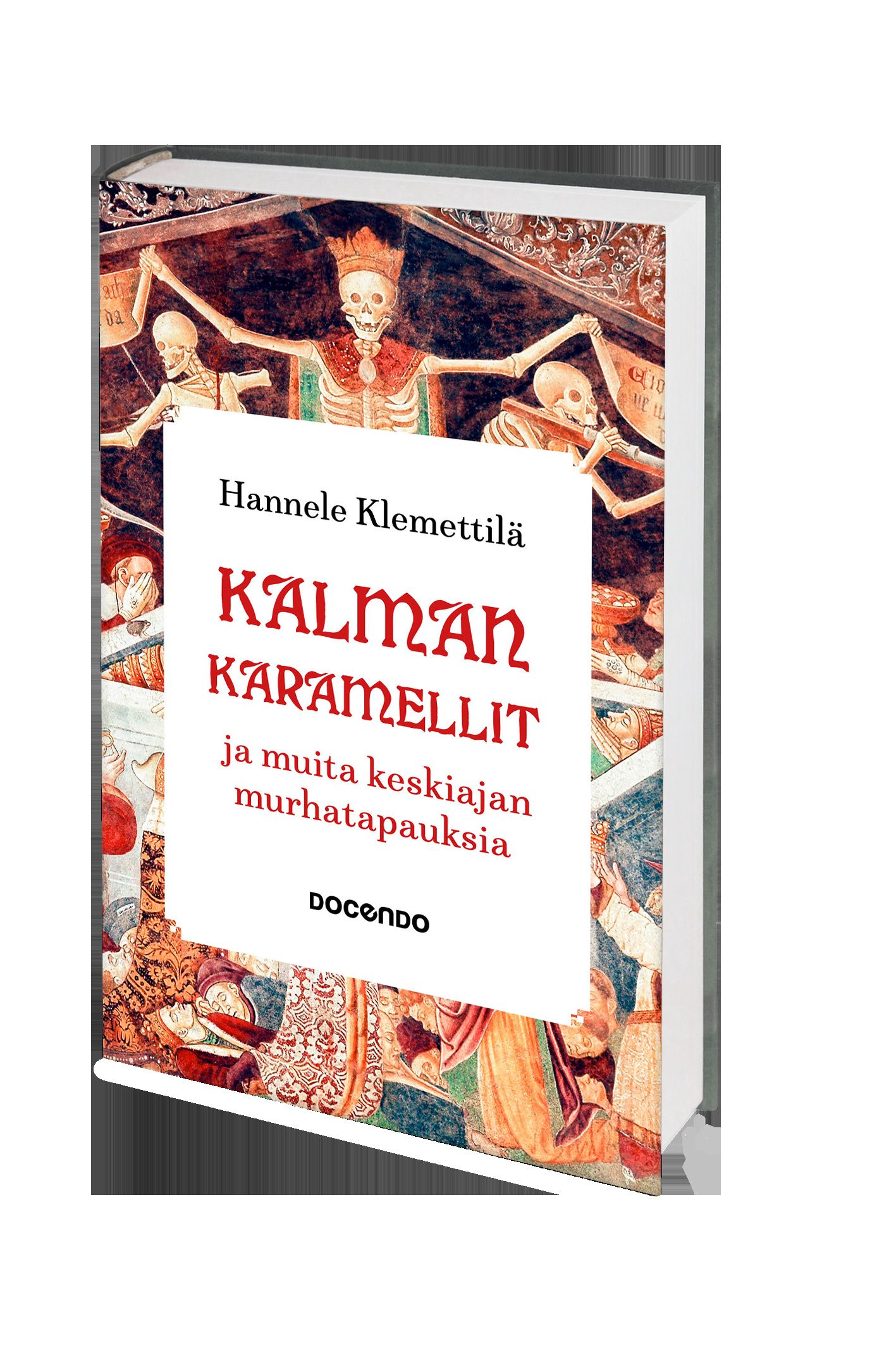 Kalman karamellit ja muita keskiajan murhatapauksia