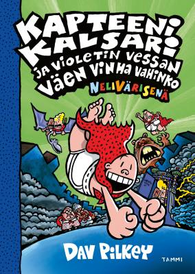 Kapteeni Kalsari ja Violetin Vessan väen vinha vahinko (nelivärinen)