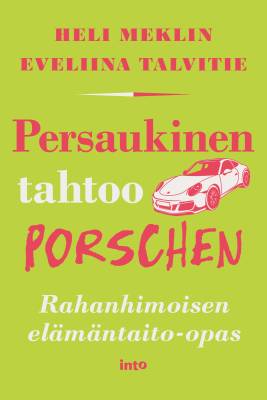 Persaukinen tahtoo Porschen