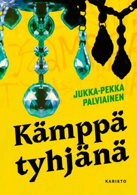 Kämppä tyhjänä