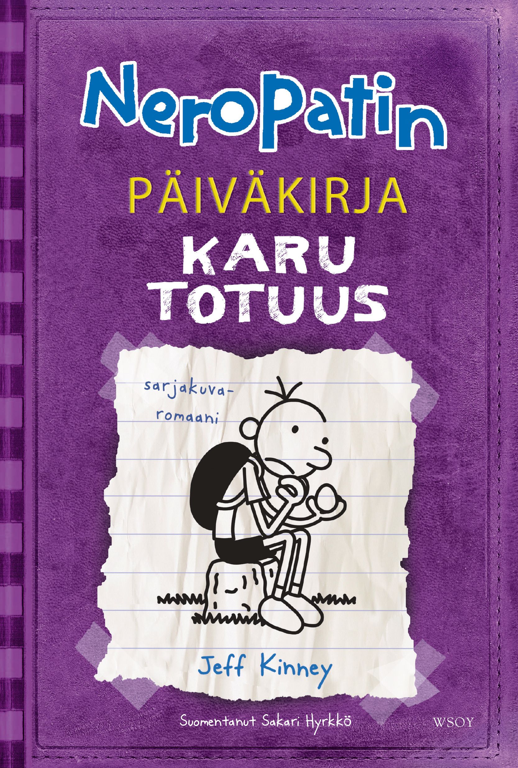 Neropatin päiväkirja: Karu totuus