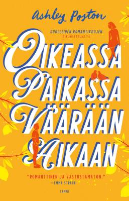 Oikeassa paikassa väärään aikaan