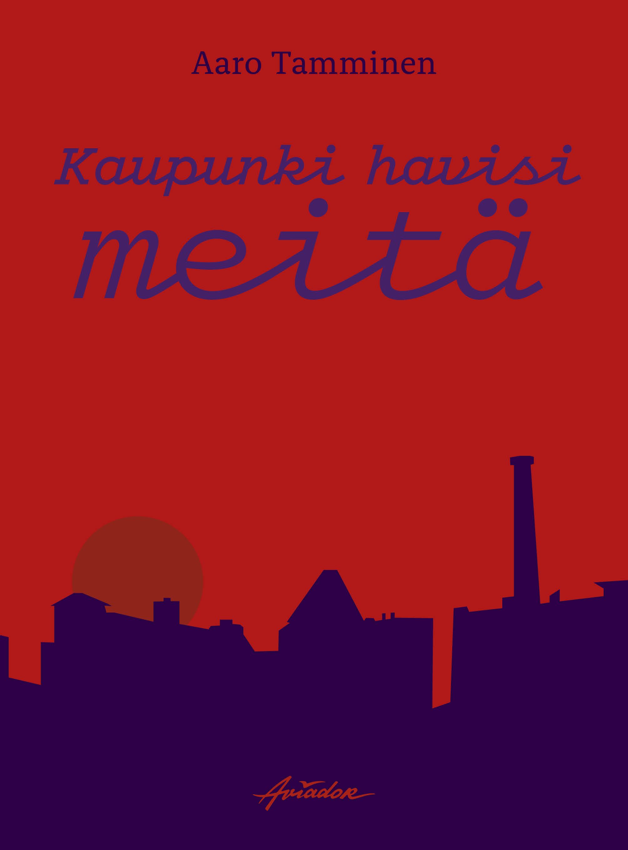 Kaupunki havisi meitä