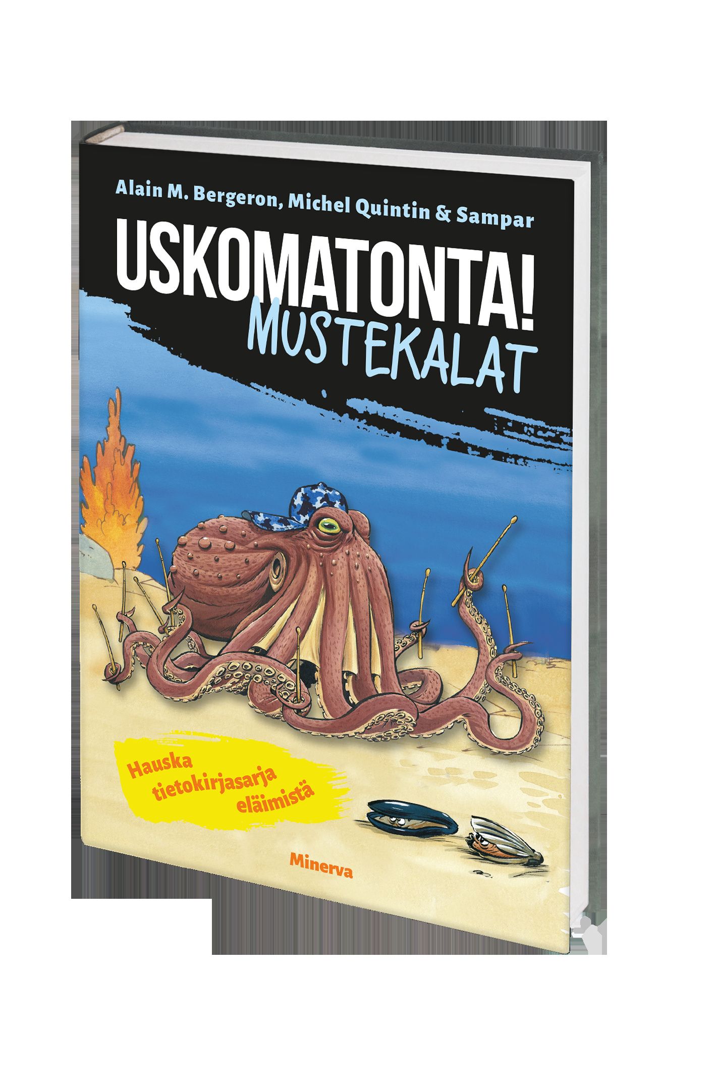 Uskomatonta! Mustekalat