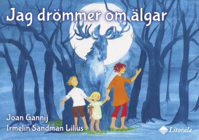 Jag drömmer om älgar