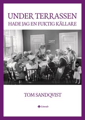 Under terrassen hade jag en fuktig källare
