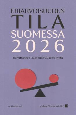 Eriarvoisuuden tila Suomessa 2026