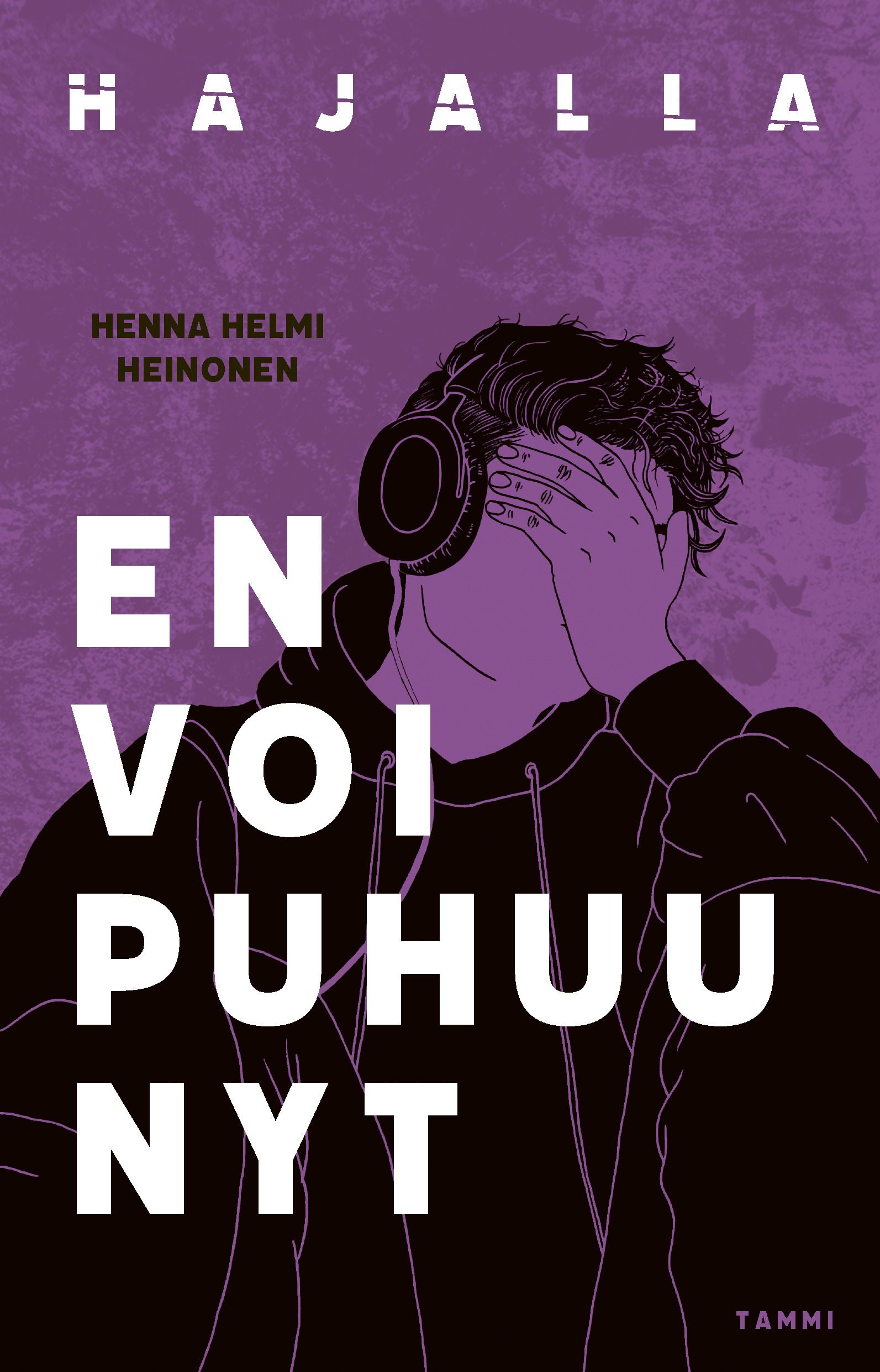 En voi puhuu nyt