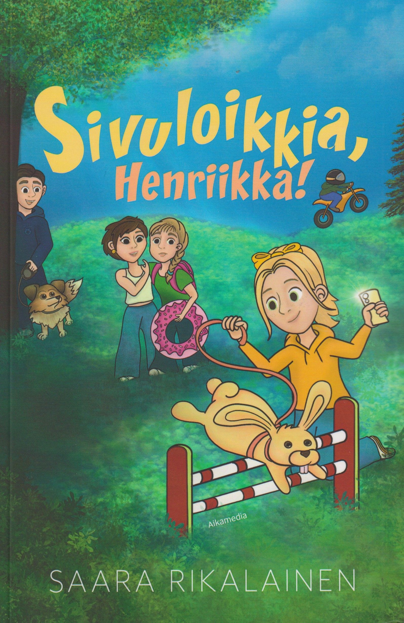 Sivuloikkia, Henriikka!