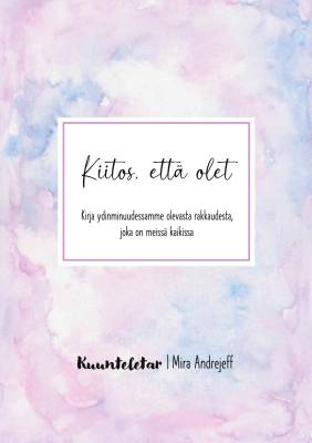 Kiitos, että olet