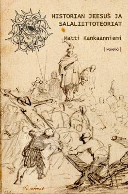 Historian Jeesus ja salaliittoteoriat