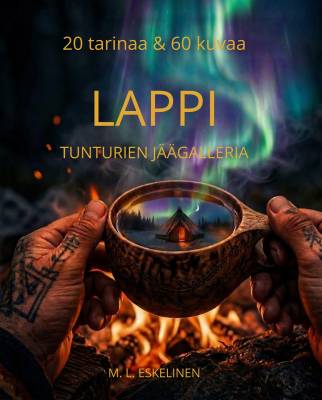 Lappi - tunturien jäägalleria