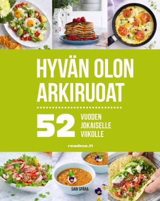 52 - Hyvän olon arkiruoat vuoden jokaiselle viikolle