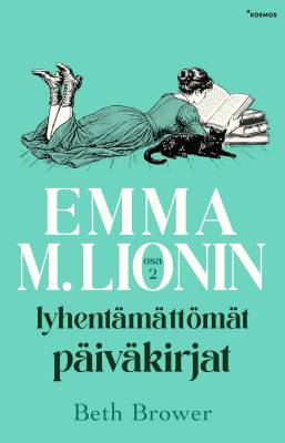 Emma M. Lionin lyhentämättömät päiväkirjat 2