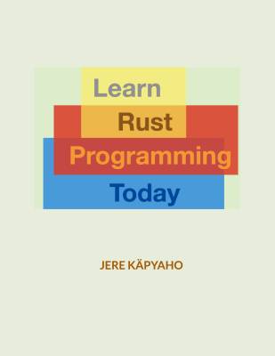 Learn Rust Programming Today