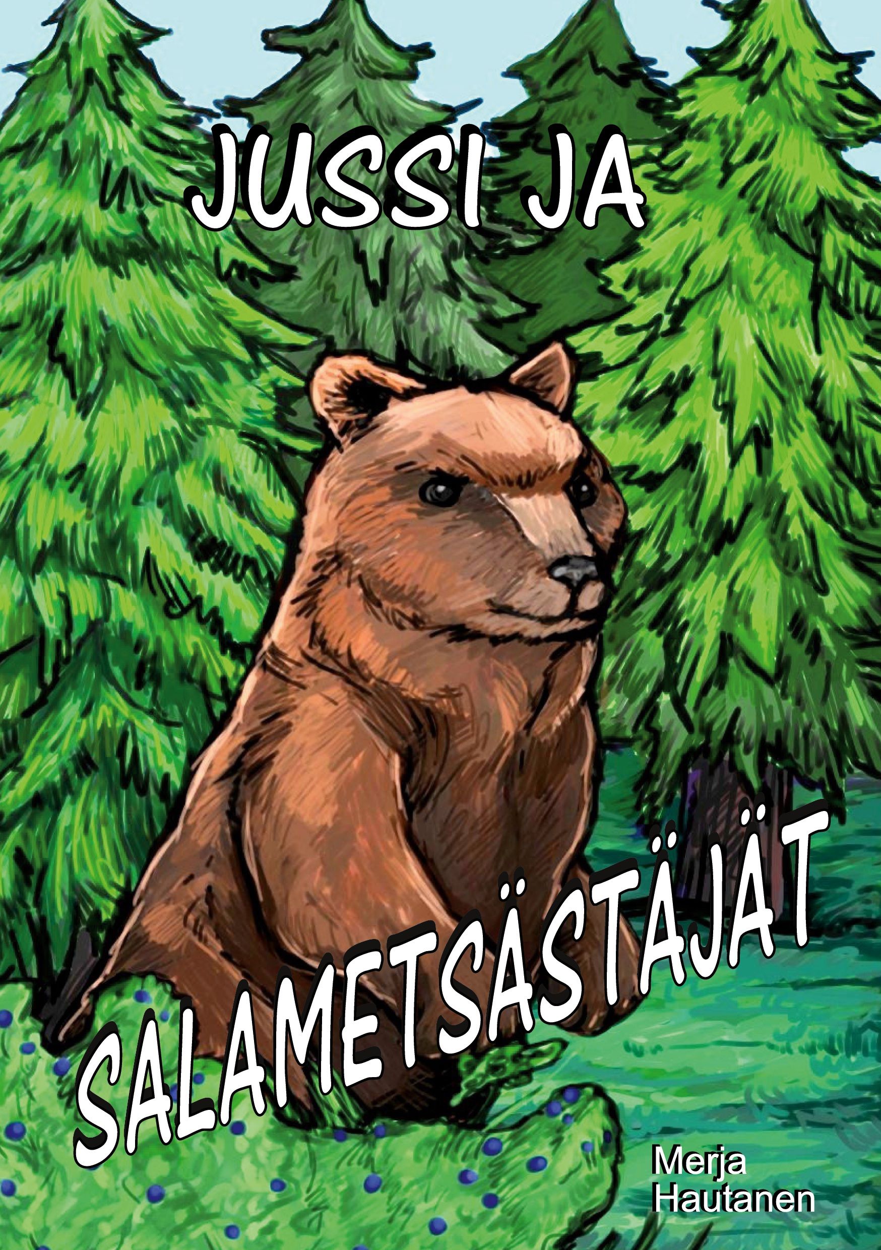 Jussi ja salametsästäjät