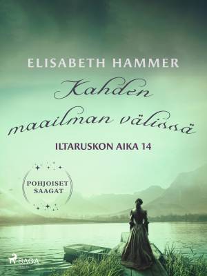 Kahden maailman välissä – Iltaruskon aika 14