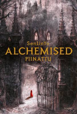 Alchemised – Piinattu (keräilypainos)