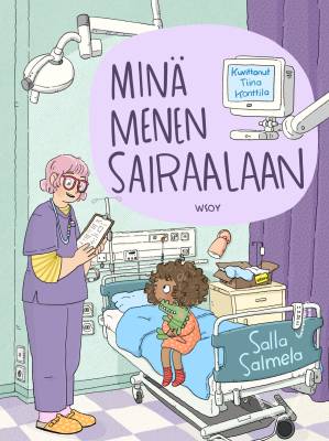 Minä menen sairaalaan