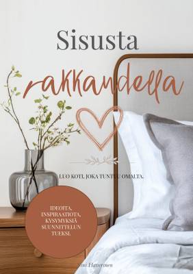 Sisusta rakkaudella